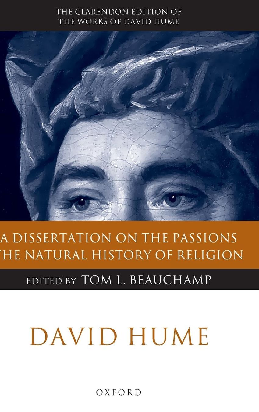 A Dissertation on the Passions - The Natural History of Religion
