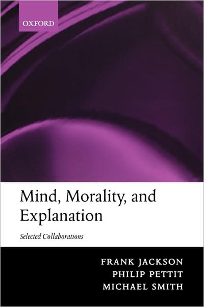 Mind, Morality, and Explanation: Selected Collaborations