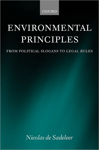 Environmental Principles: From Political Slogans to Legal Rules