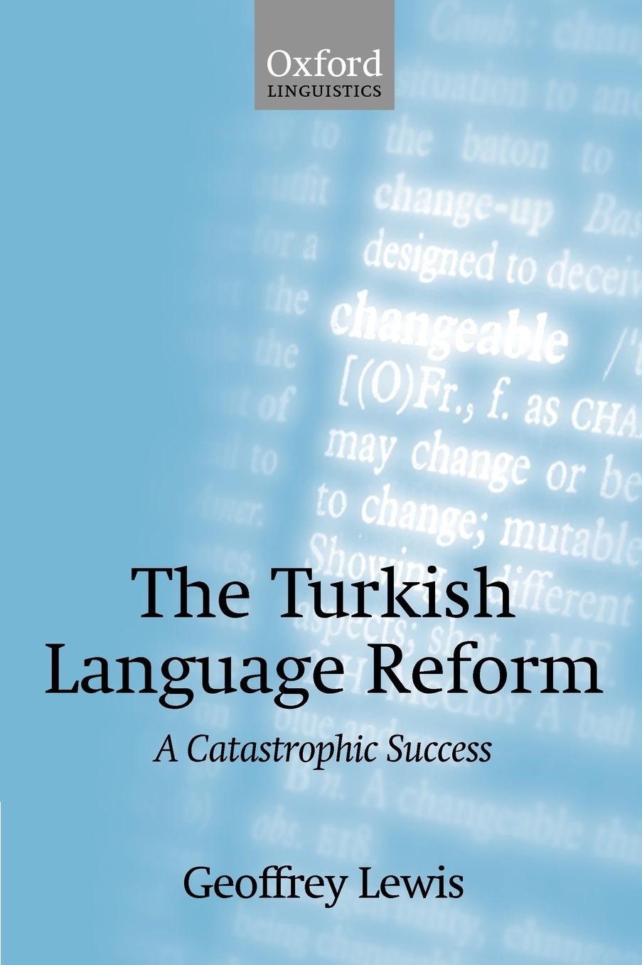 The Turkish Language Reform: A Catastrophic Success