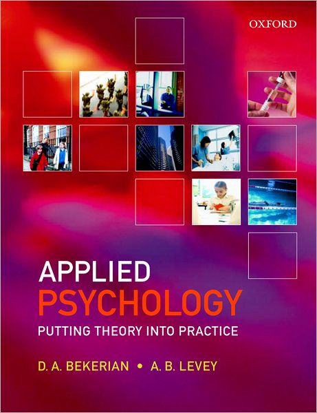 Applied Psychology: Putting Theory into Practice