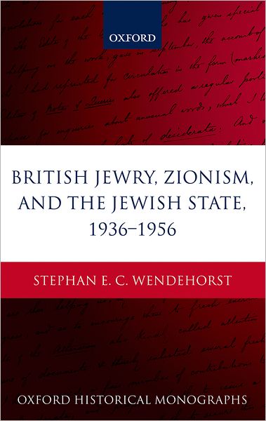 British Jewry, Zionism, and the Jewish State, 1936-1956