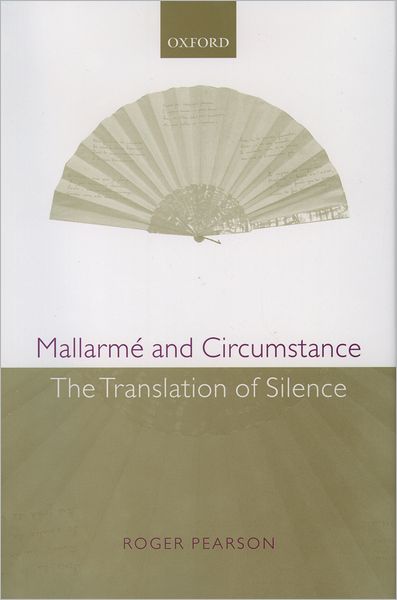 Mallarmi'A and Circumstance: The Translation of Silence