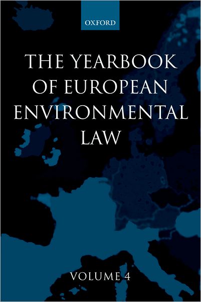 Yearbook of European Environmental Law: Volume 4