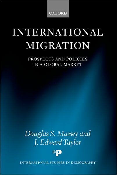 International Migration: Prospects and Policies in a Global Market