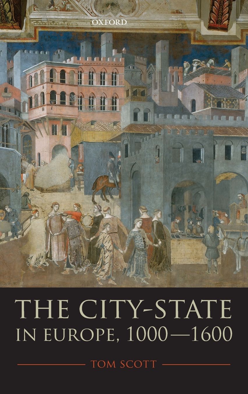 The City-State in Europe, 1000-1600: Hinterland, Territory, Region