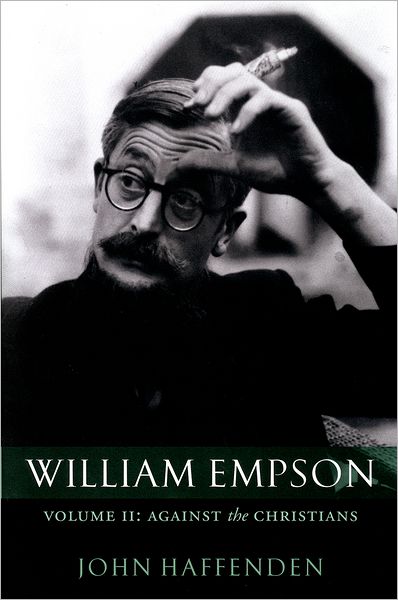 William Empson: Against the Christians Volume II