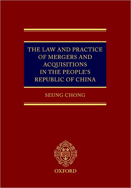The Law and Practice of Mergers & Acquisitions in the People's Republic of China