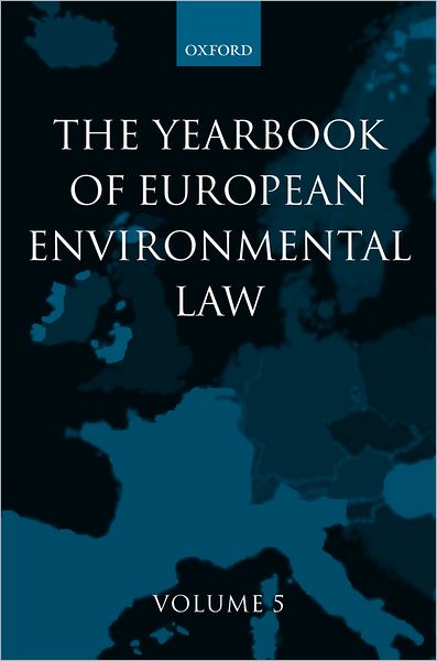 Yearbook of European Environmental Law: Volume 5