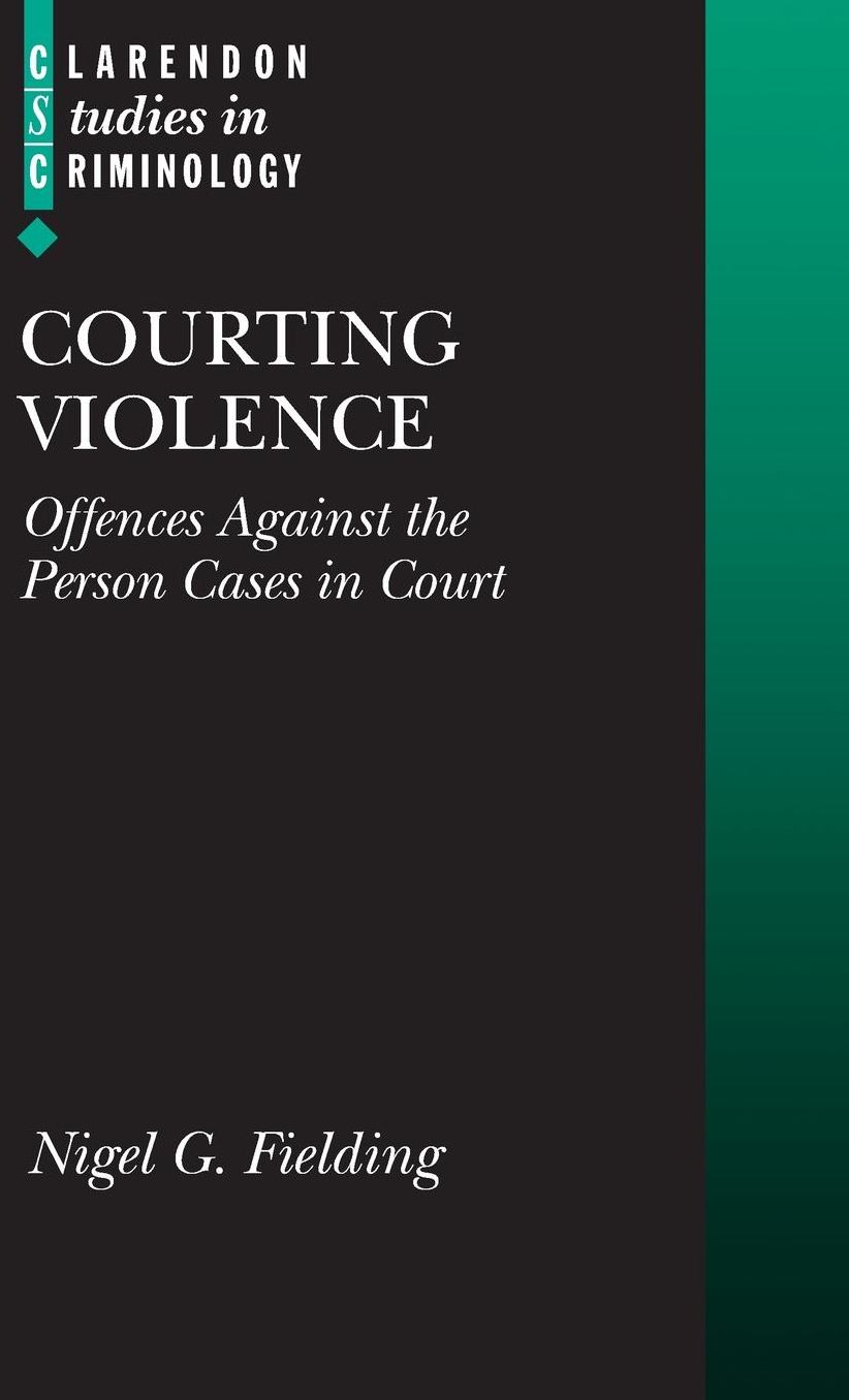 Courting Violence: Offences against the Person
