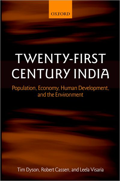 Twenty-First Century India: Population, Economy, Human Development, and the Environment