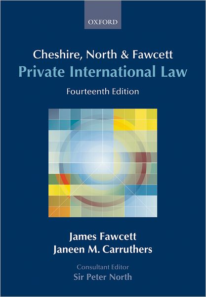 Cheshire, North and Fawcett: Private International Law