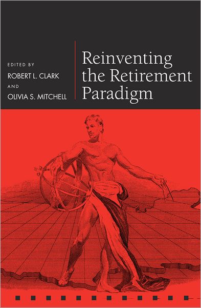 Reinventing the Retirement Paradigm
