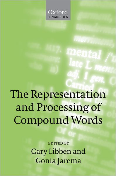The Representation and Processing of Compound Nouns