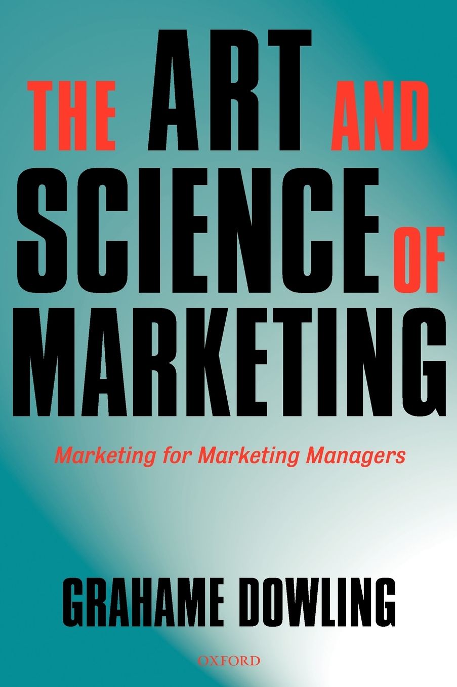 Art and Science of Marketing: Marketing for Marketing Managers