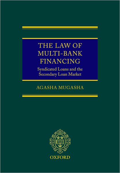 The Law of Multi-Bank Financing: Syndicated Loans and the Secondary Loan Market