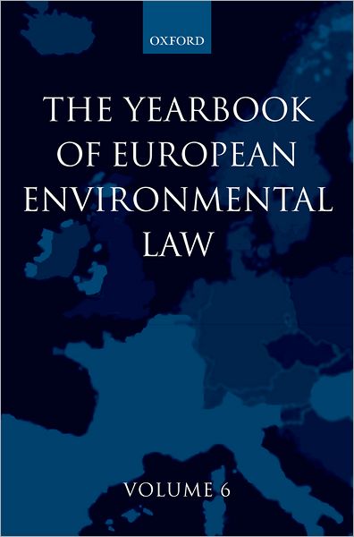 Yearbook of European Environmental Law: Volume 6