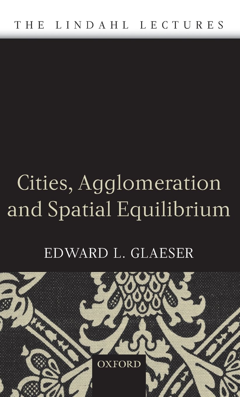Cities, Agglomeration, and Spatial Equilibrium