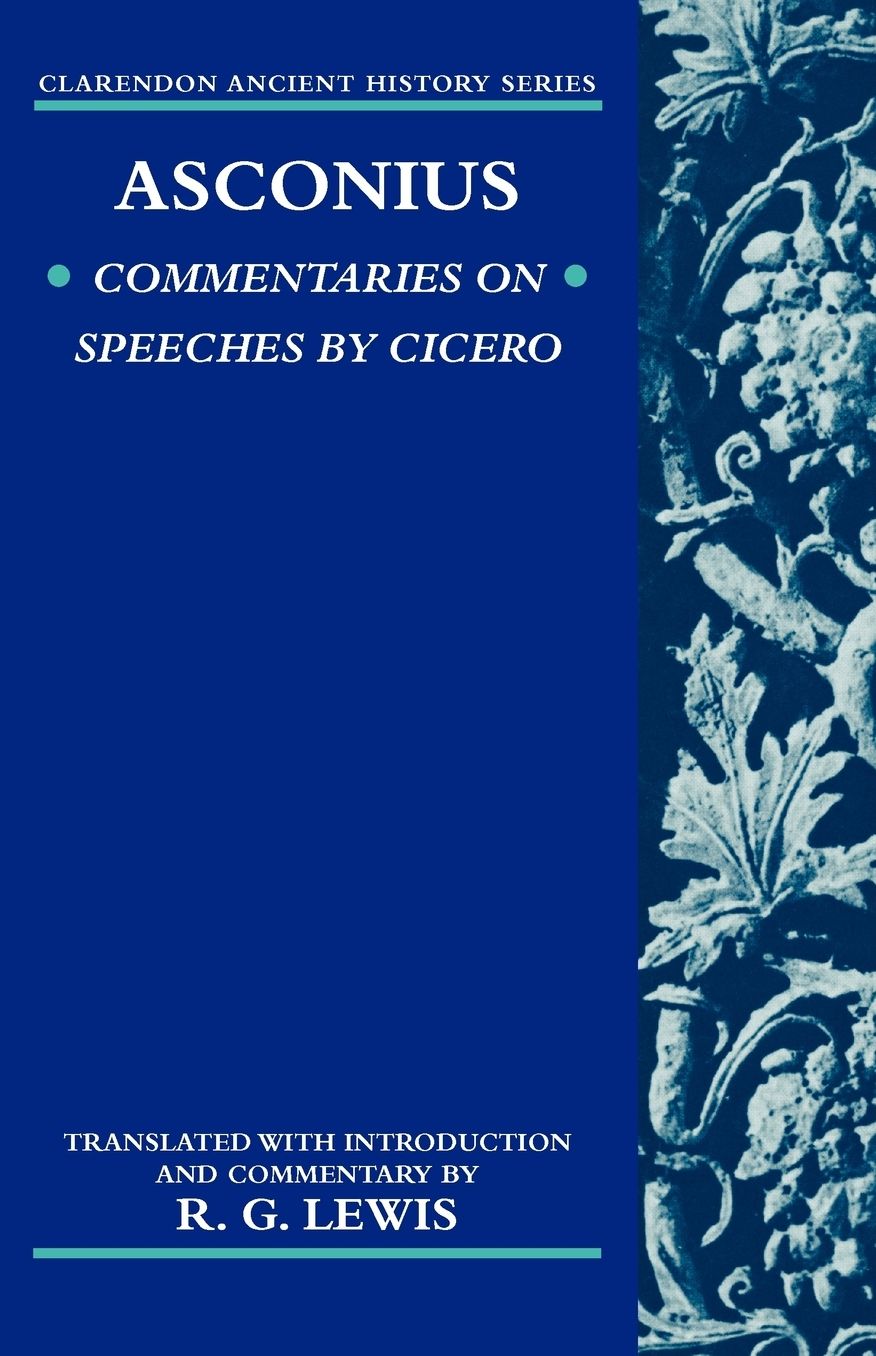 Asconius: Commentaries on Speeches of Cicero