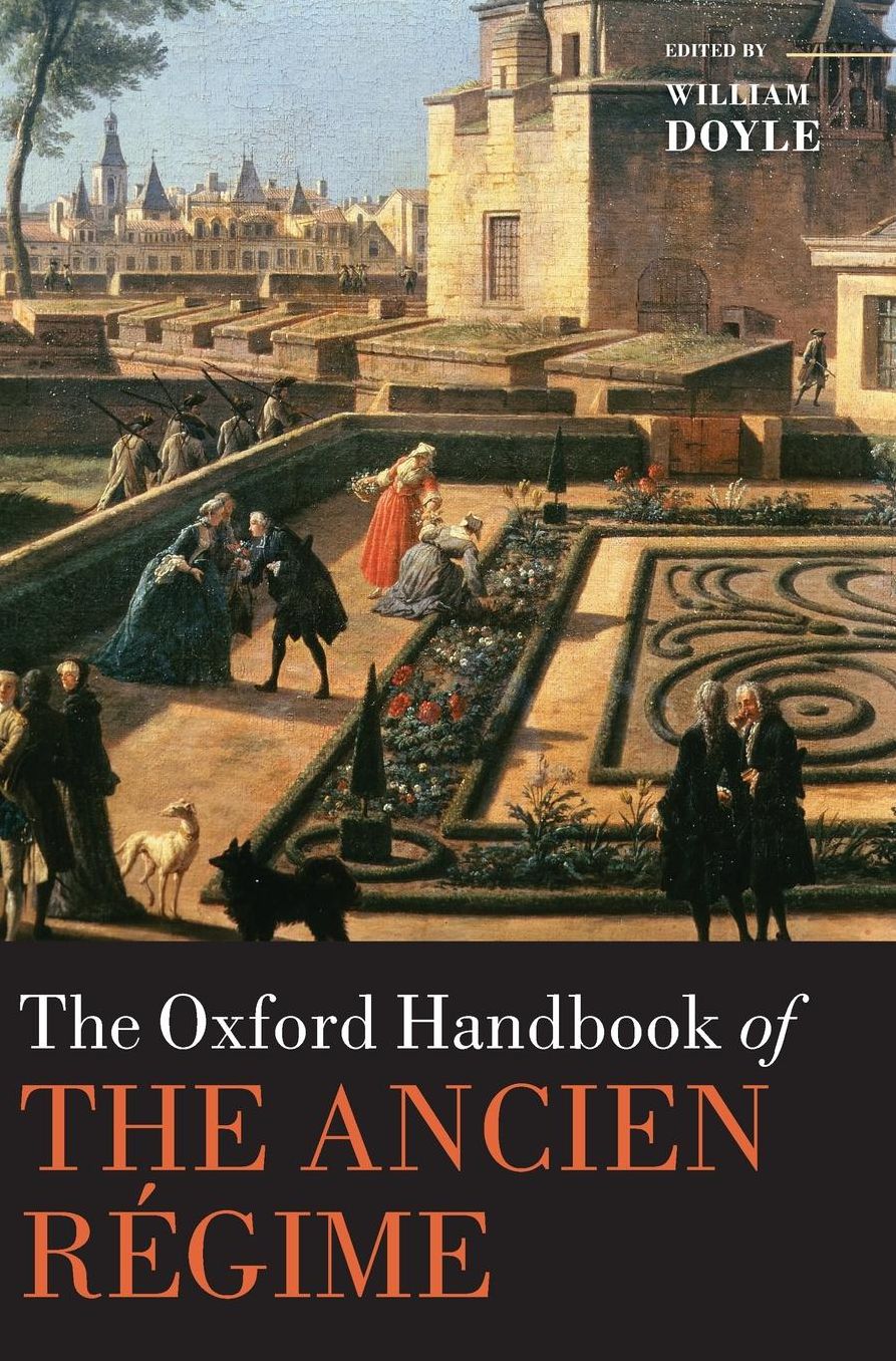 The Oxford Handbook of the Ancien Ri'Agime