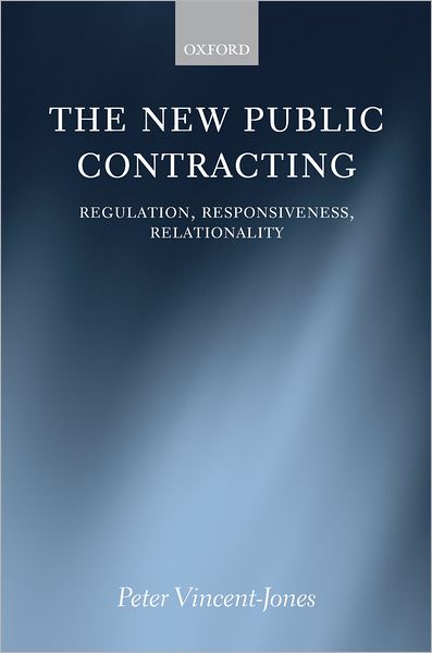 The New Public Contracting: Regulation, Responsiveness, Relationality