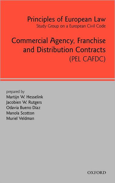 Principles of European Law: Volume 3: Commercial Agency, Franchise, and Distribution Contracts