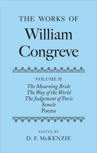 The Works of William Congreve: Volume II