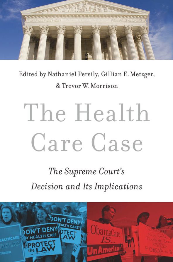 The Health Care Case: The Supreme Court's Decision and Its Implications
