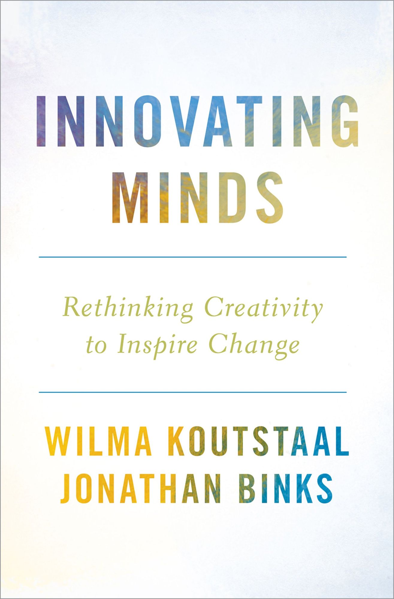 Innovating Minds: Rethinking Creativity to Inspire Change