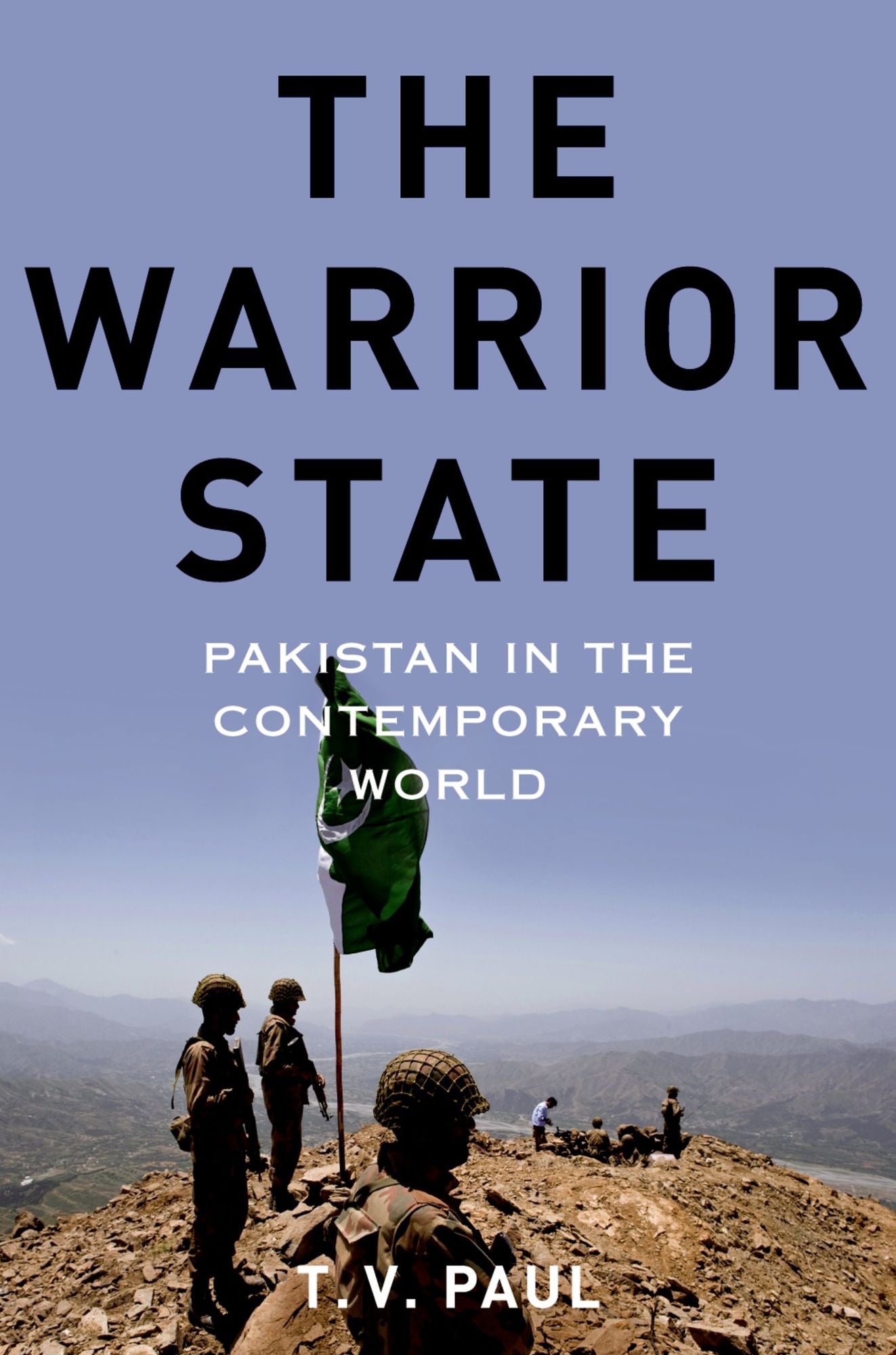 The Warrior State: Pakistan in the Contemporary World