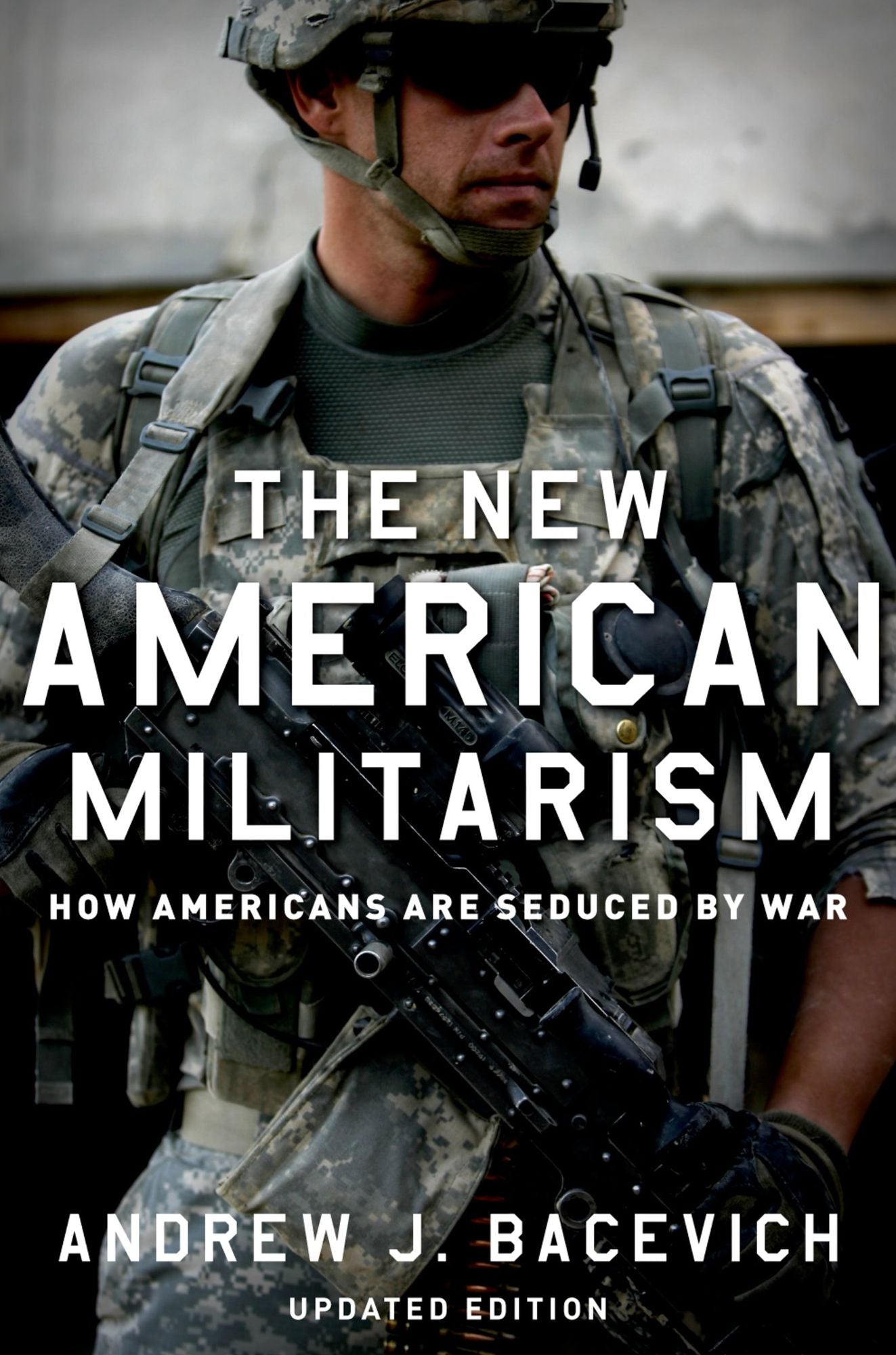 The New American Militarism: How Americans Are Seduced by War