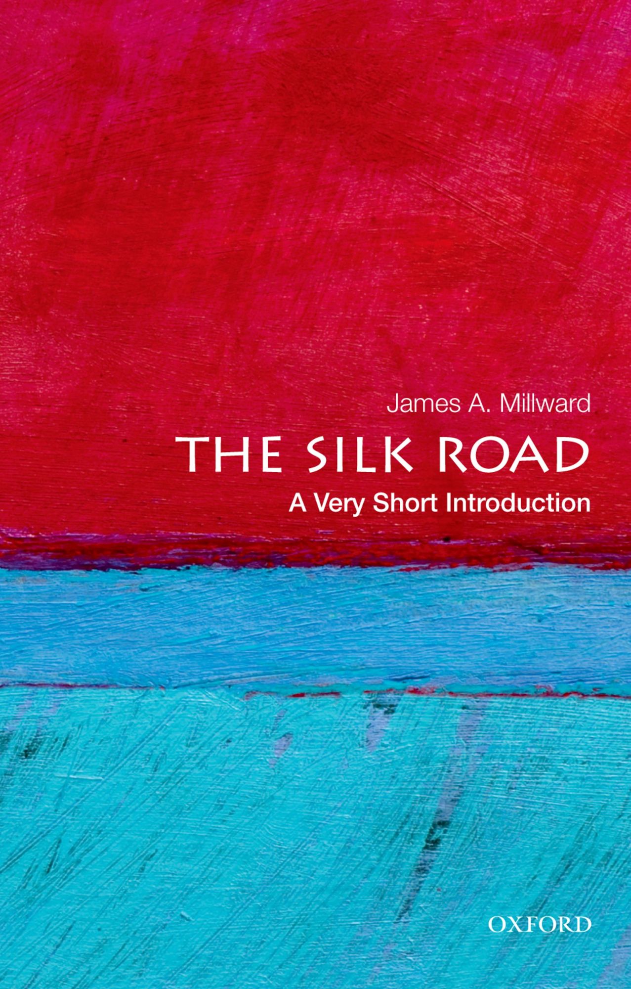 The Silk Road: A Very Short Introduction