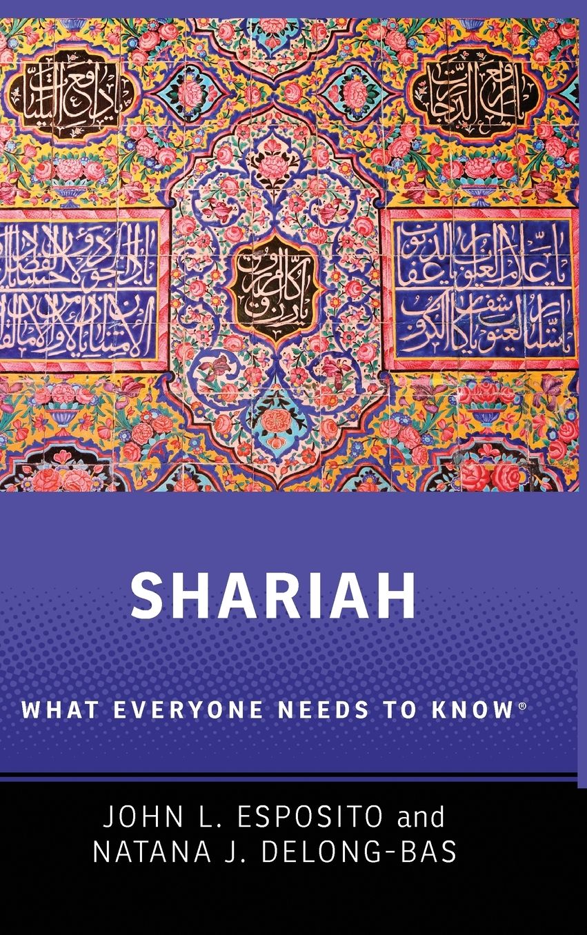 Shariah: What Everyone Needs to Know(r)