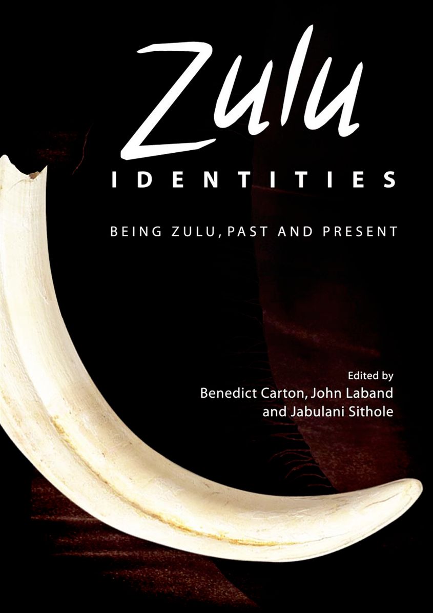 Zulu Identities: Being Zulu, Past and Present