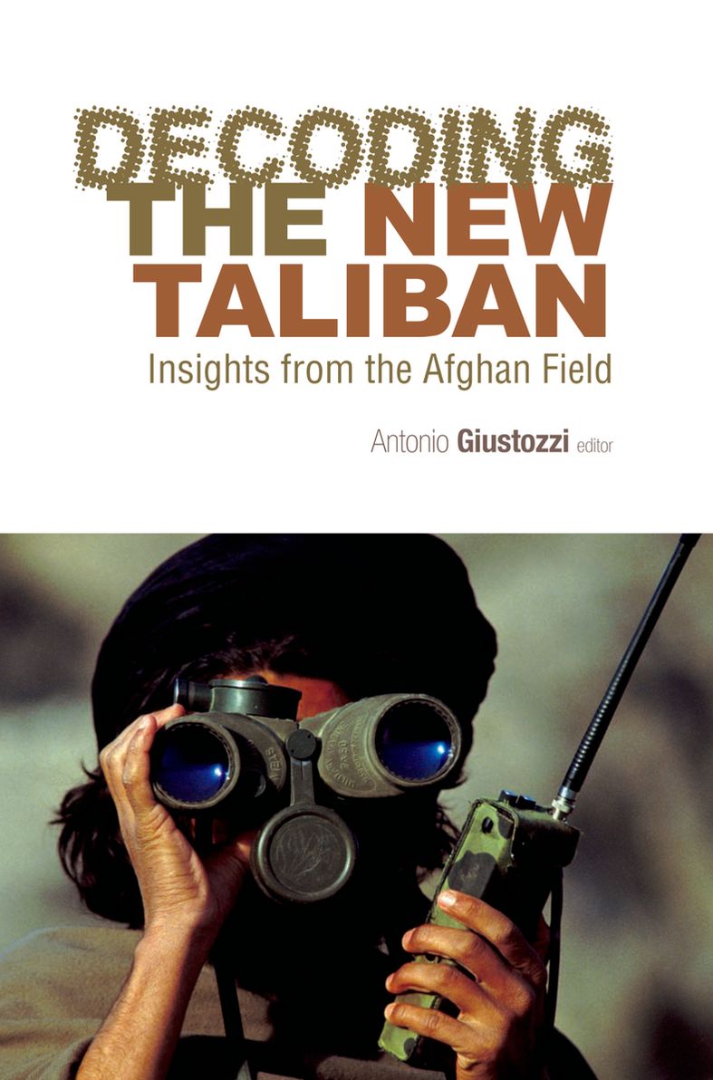 Decoding the New Taliban: Insights from the Afghan Field