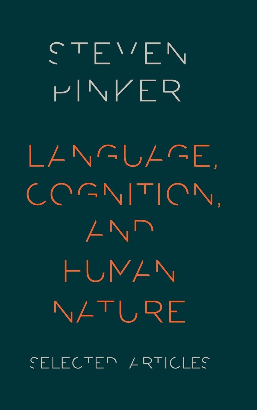 Language, Cognition, and Human Nature: Selected Articles