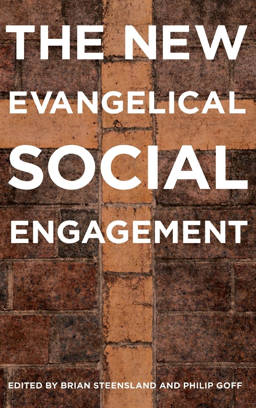 The New Evangelical Social Engagement