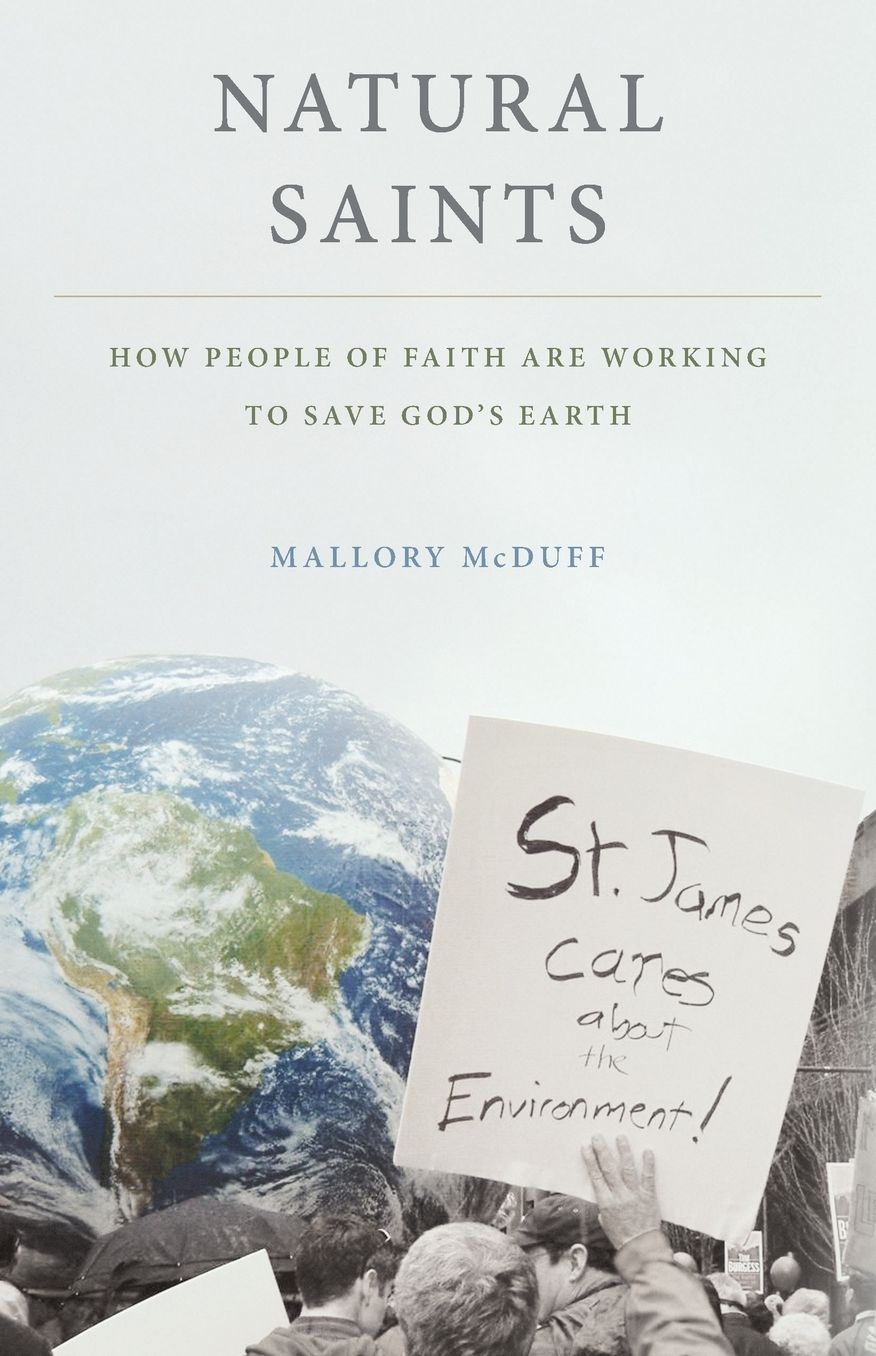 Natural Saints: How People of Faith Are Working to Save God's Earth