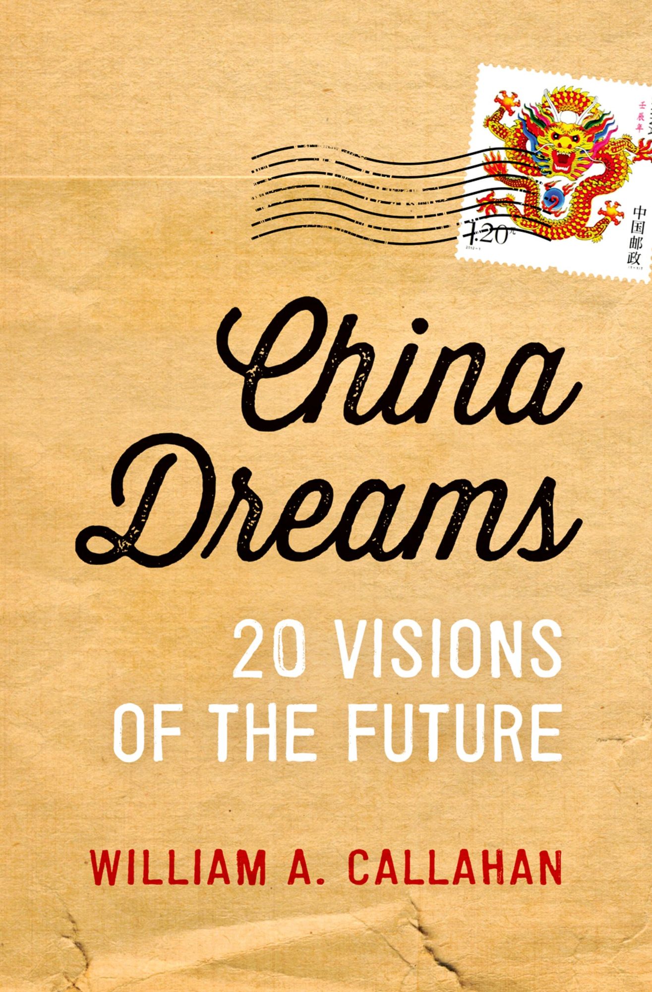 China Dreams: 20 Visions of the Future