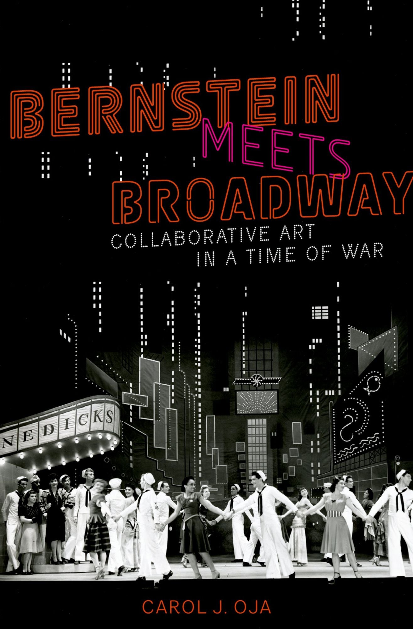Bernstein Meets Broadway: Collaborative Art in a Time of War