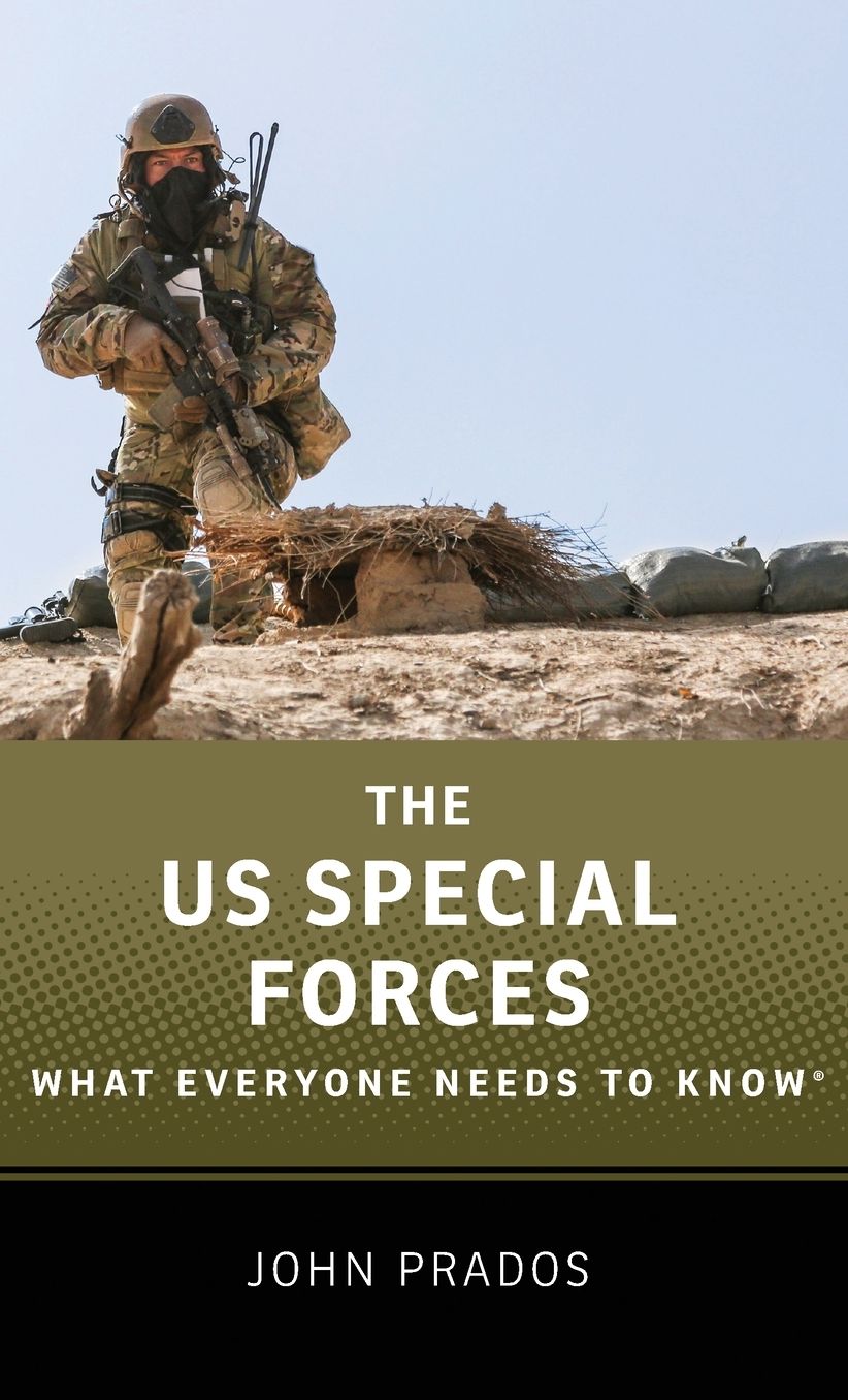 The Us Special Forces: What Everyone Needs to Know(r)