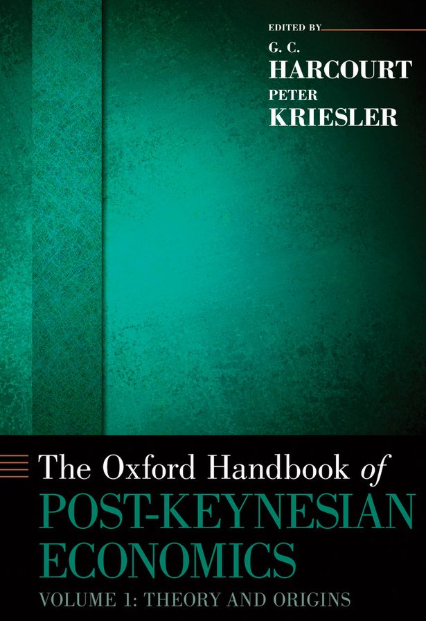 The Oxford Handbook of Post-Keynesian Economics, Volume 2: Critiques and Methodology