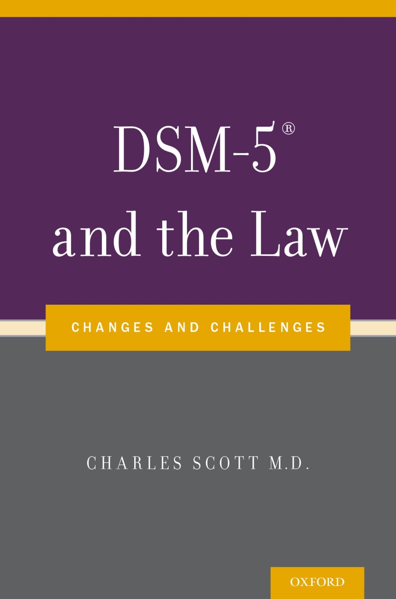 DSM-5® and the Law: Changes and Challenges