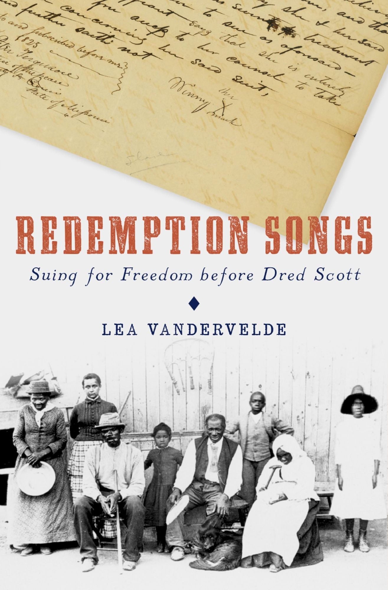 Redemption Songs: Suing for Freedom before Dred Scott