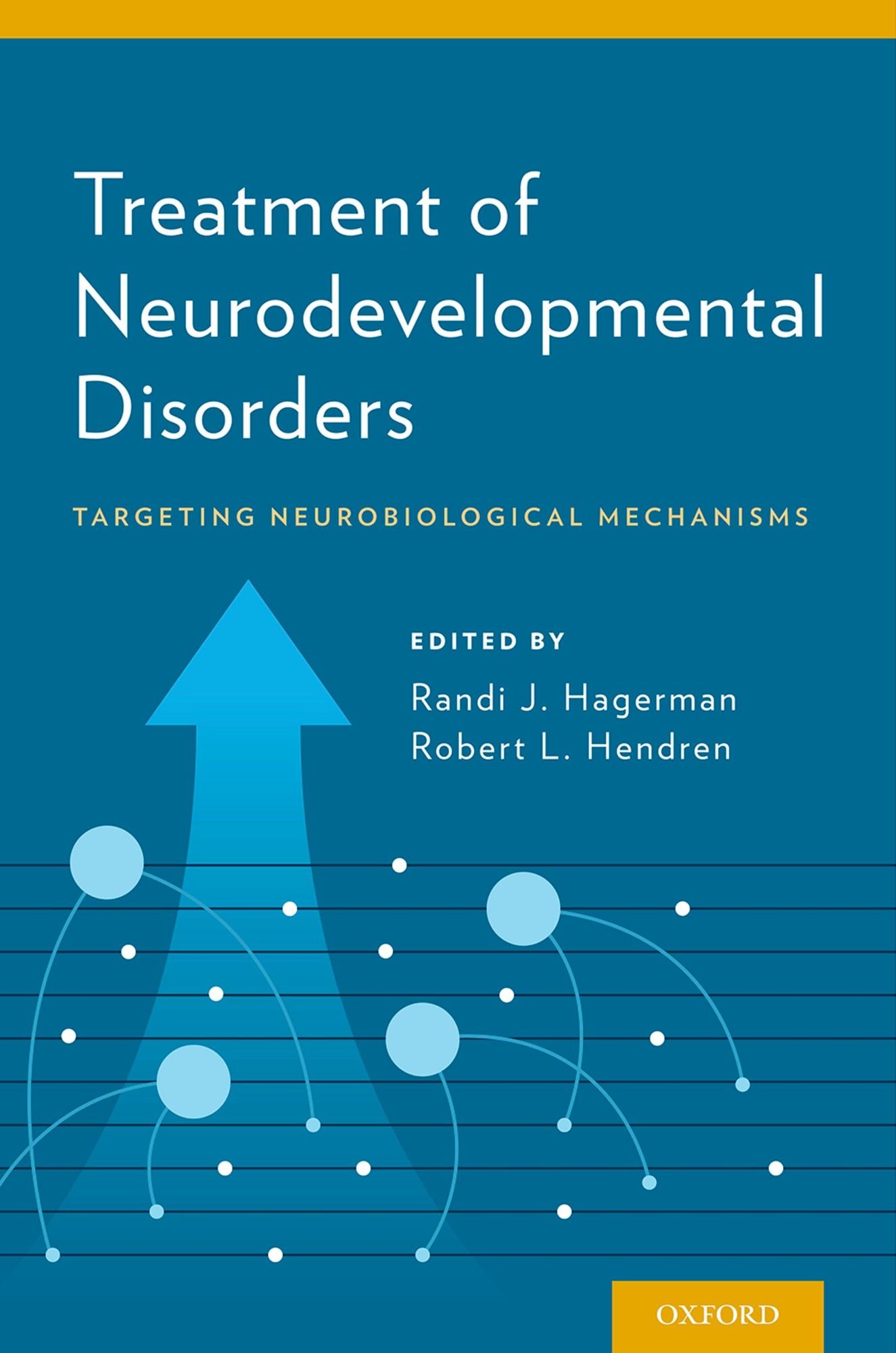 Treatment of Neurodevelopmental Disorders: Targeting Neurobiological Mechanisms