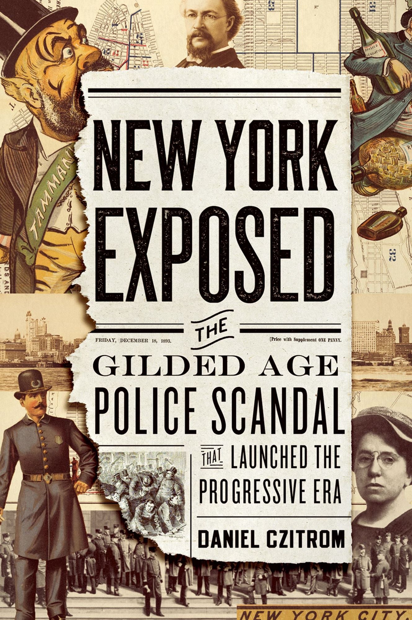 New York Exposed: The Gilded Age Police Scandal that Launched the Progressive Era
