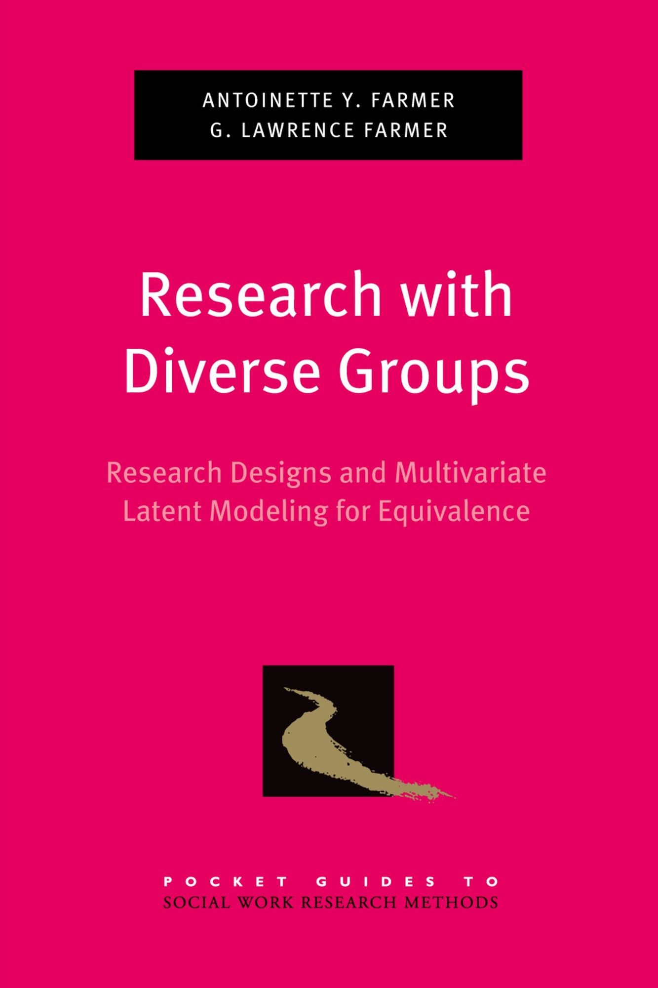 Research with Diverse Groups: Research Designs and Multivariate Latent Modeling for Equivalence