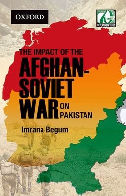 The Impact of the Afghan-Soviet War on Pakistan