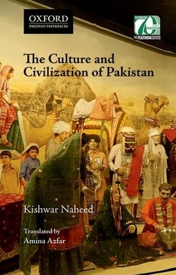 The Culture and Civilization of Pakistan