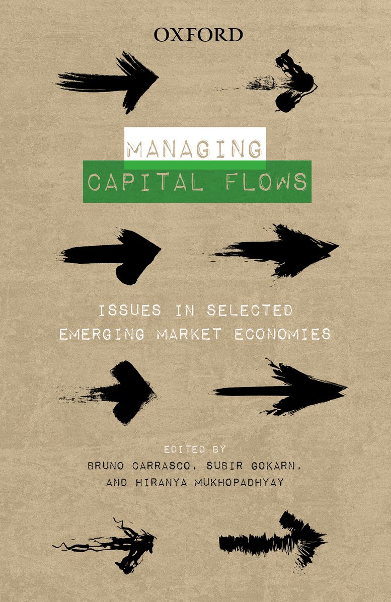 Managing Capital Flows: Issues in Selected Emerging Market Economies